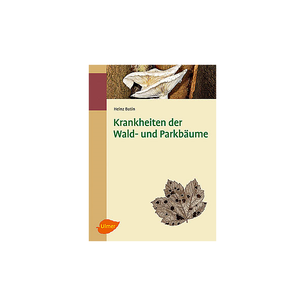 Buch "Krankheiten Wald- und Parkbäume" von Heinz Butin